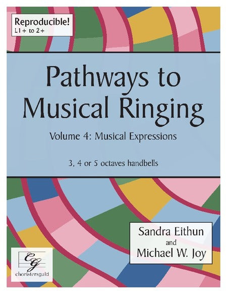 Pathways to Musical Ringing Vol 4: Musical Expressions